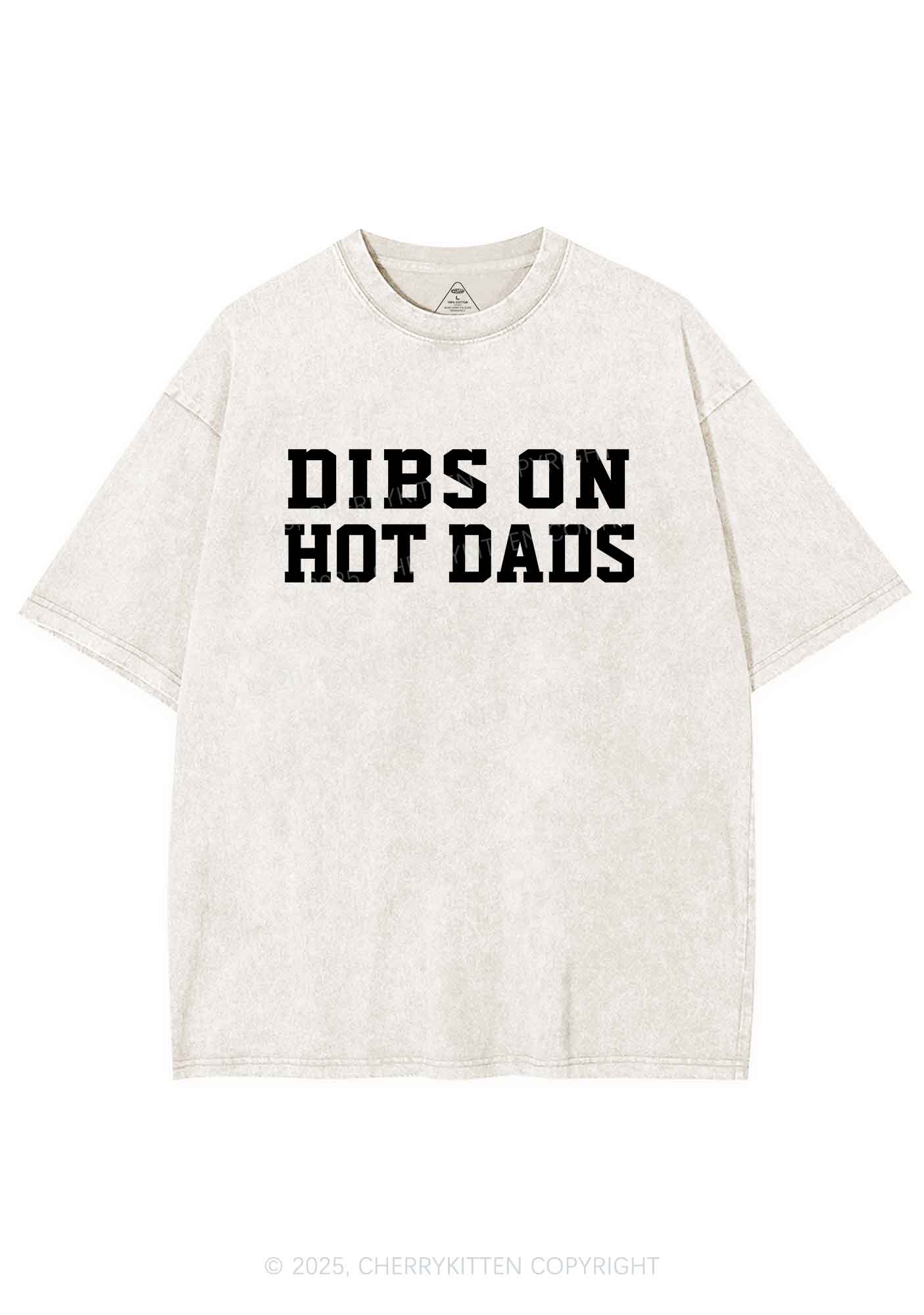 Dibs On Hot Dads Y2K Shirts Washed Tee Cherrykitten