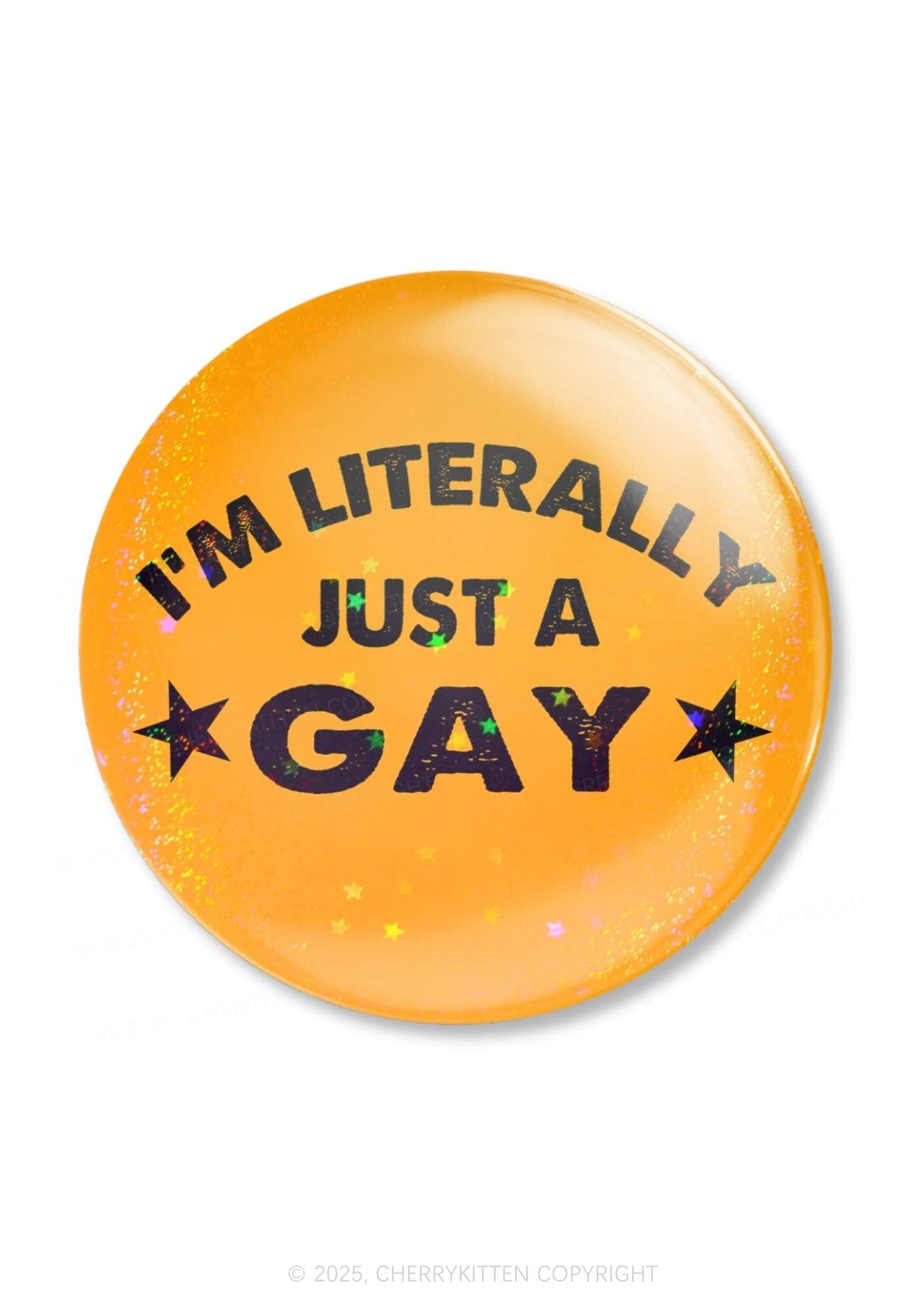 Literally Just A Gay Pride 1Pc Y2K Pin Badge Cherrykitten