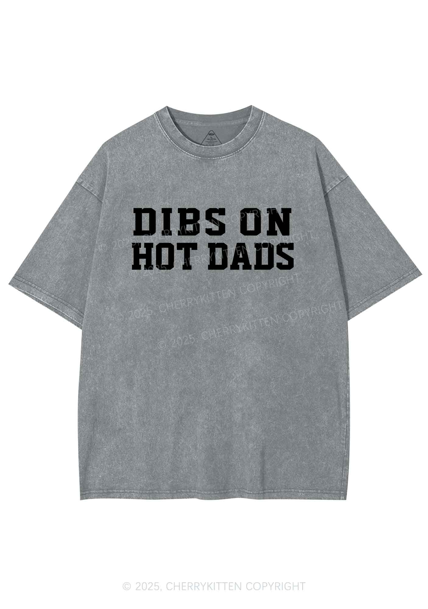 Dibs On Hot Dads Y2K Shirts Washed Tee Cherrykitten