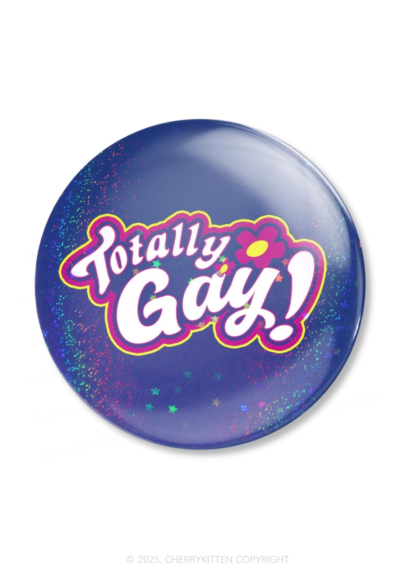 Totally Gay Pride 1Pc Y2K Pin Badge Cherrykitten