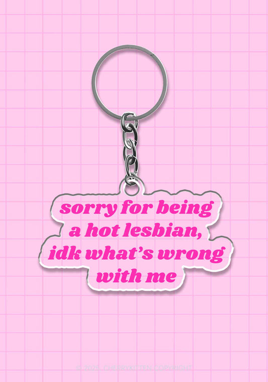Sorry For Being Hot Lesbian Pride 1Pc Y2K Keychain Cherrykitten
