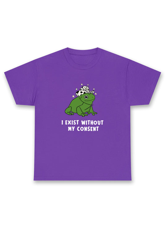 I Exist Without My Consent Chunky Shirt