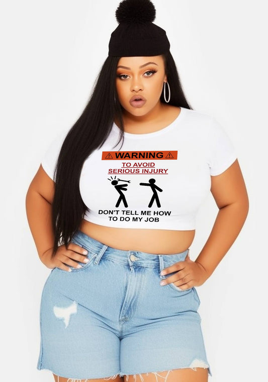 Curvy Don't Tell Me How To Do My Job Baby Tee