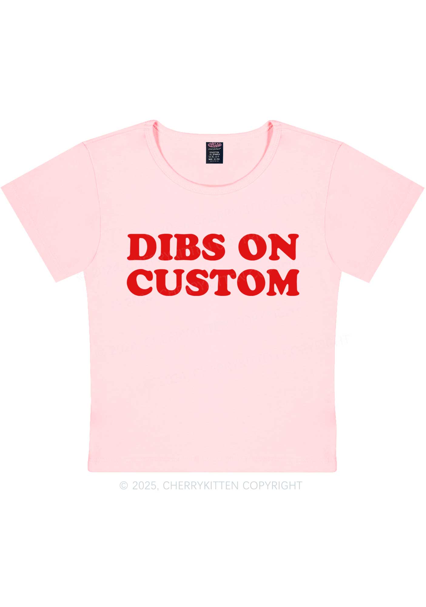 Dibs On Custom Y2K Baby Tee Cherrykitten