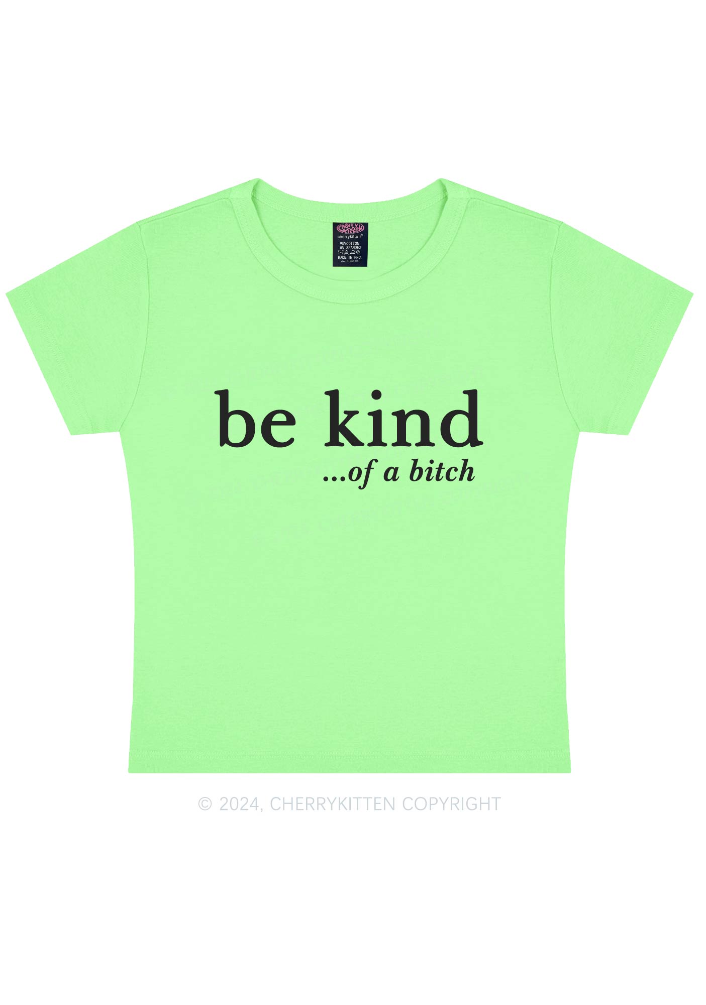 Be Kind Of A Bxxch Y2K Baby Tee Cherrykitten