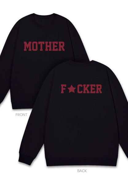 Motherfxcker Two Sides Y2K Sweatshirt