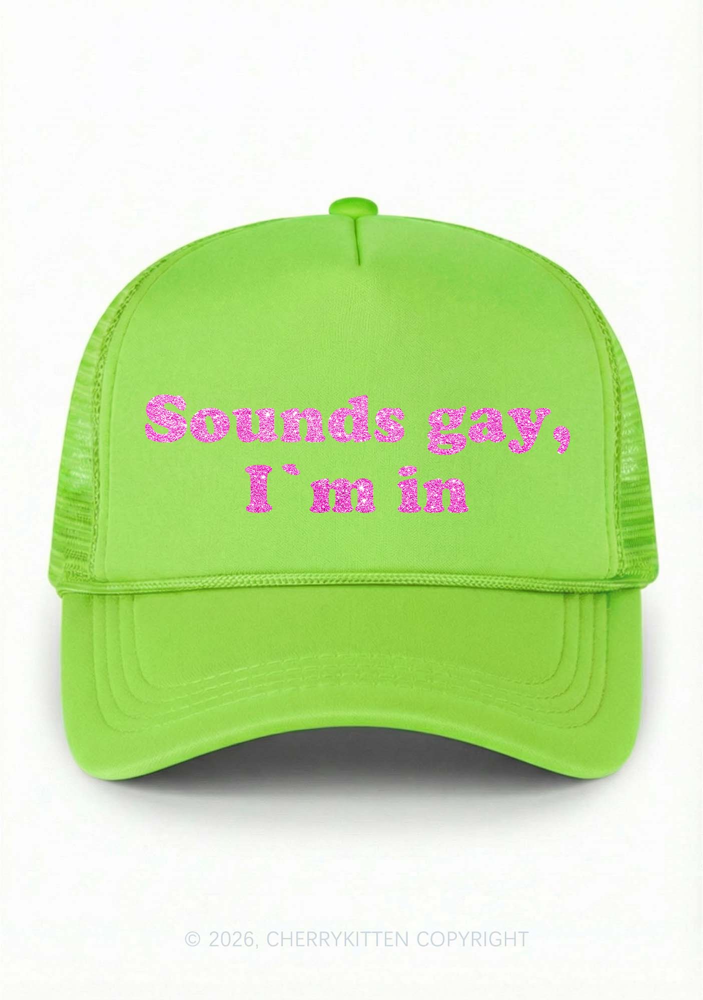 Glitter Sounds Gay Im In Pride Y2K Trucker Hat Cherrykitten
