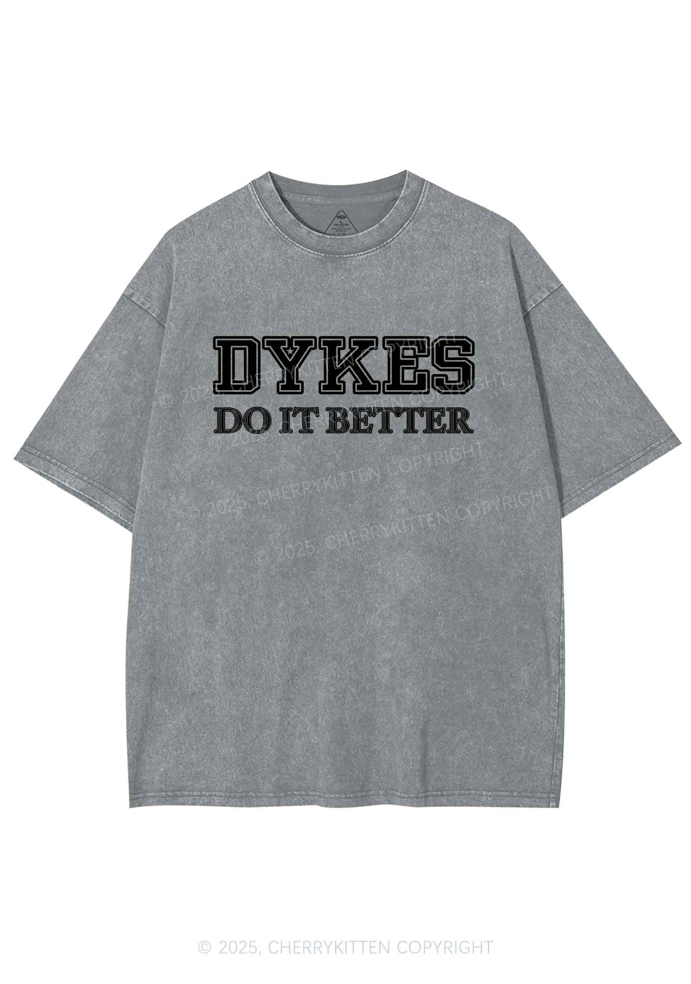 Dykes Do It Better Pride Y2K Shirts Washed Tee Cherrykitten