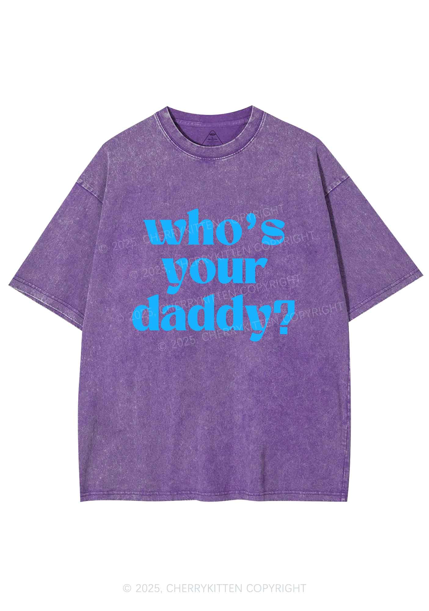 Whos Your Daddy Y2K Shirts Washed Tee Cherrykitten