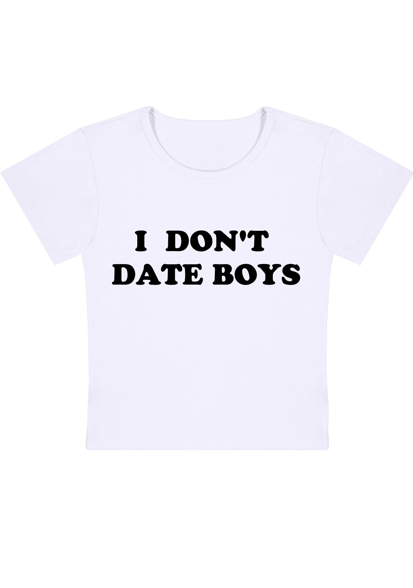 Curvy I Don't Date Boys Baby Tee