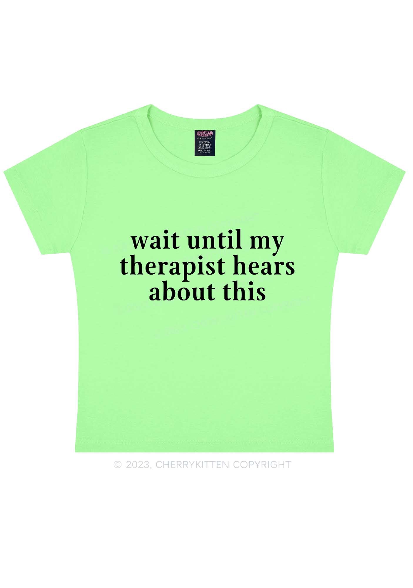 My Therapist Hears This Y2K Baby Tee Cherrykitten