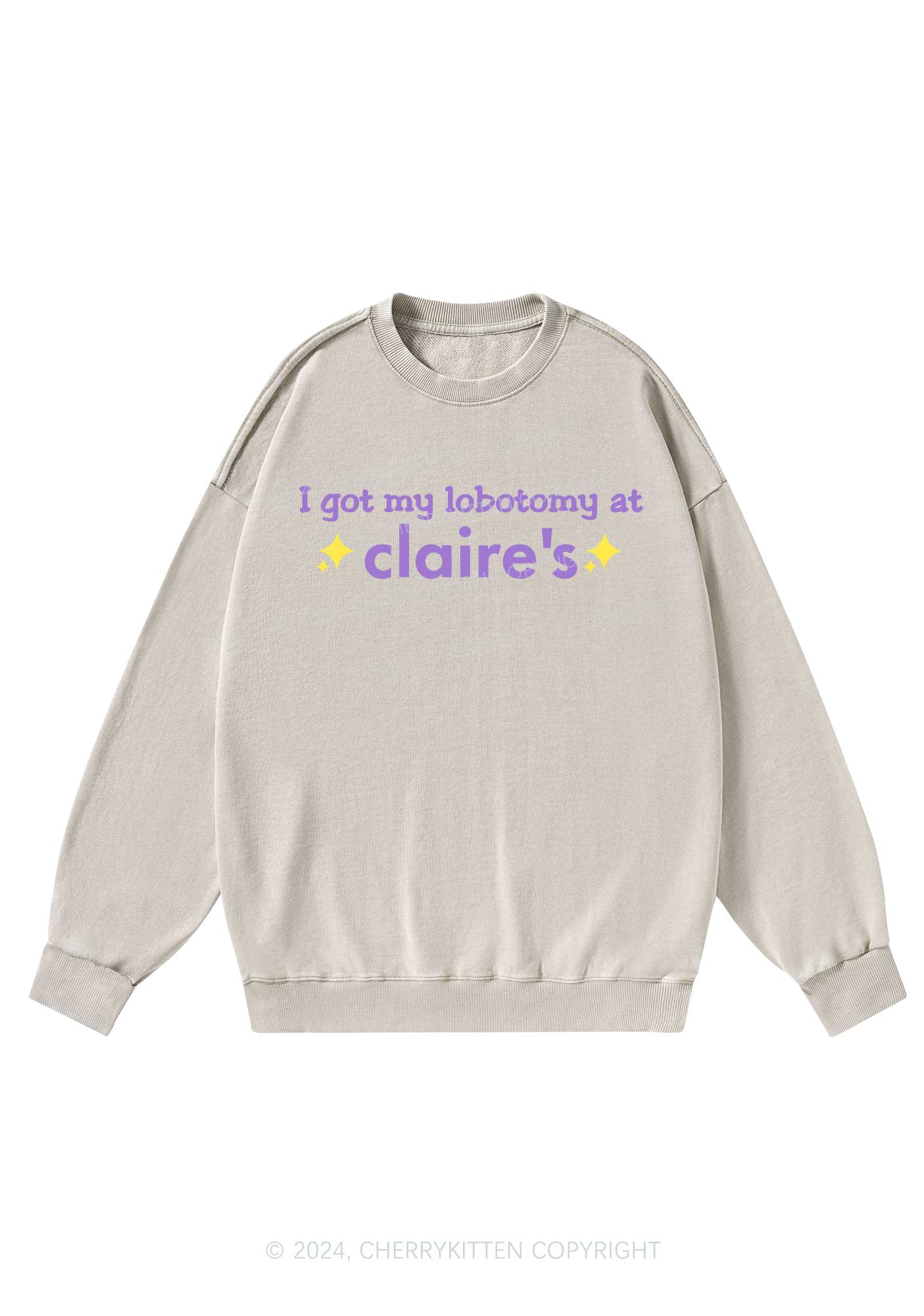 I Got My Lobotomy At Claire's Y2K Washed Sweatshirts Cherrykitten