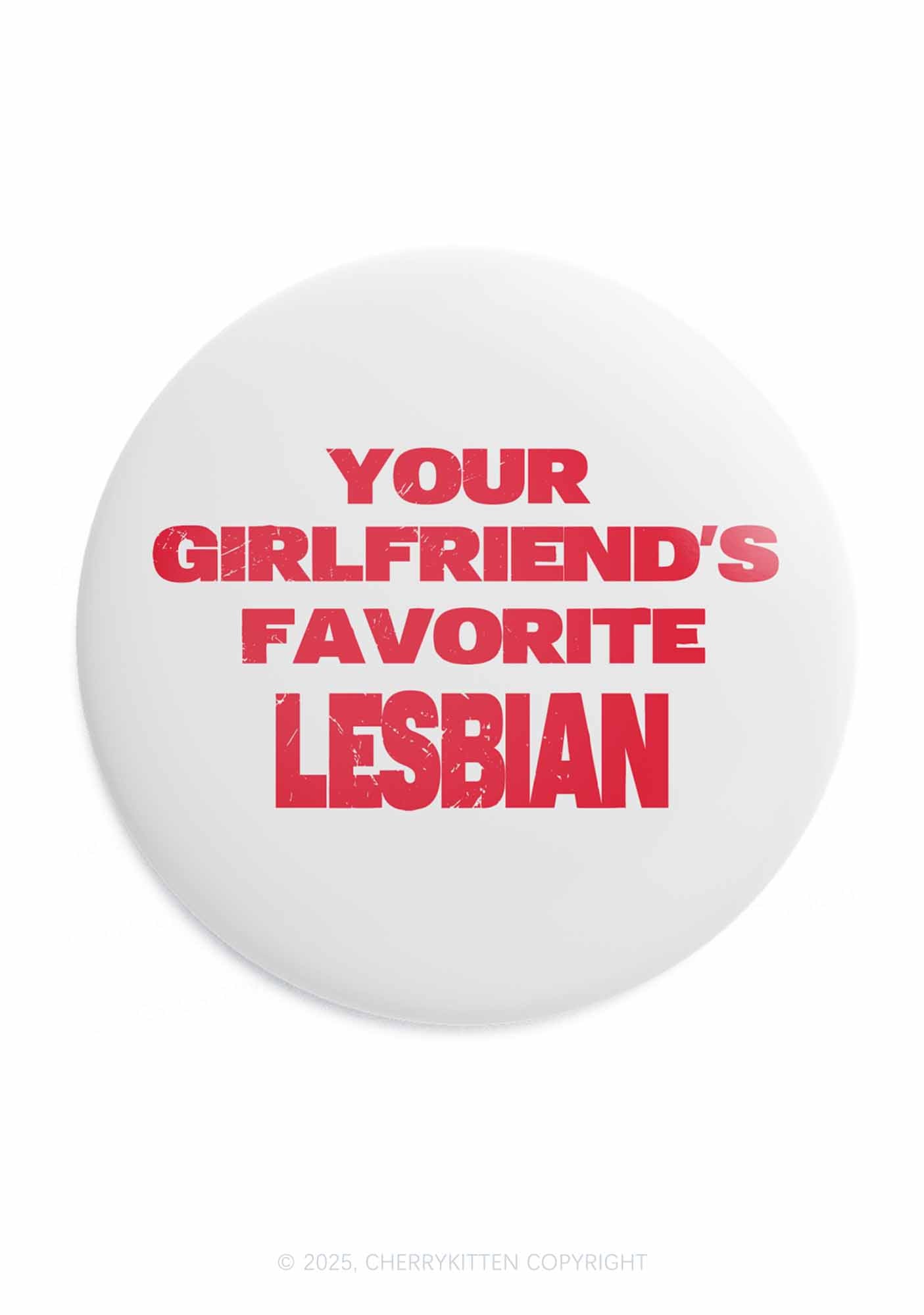 Your GF Favorite Lesbian Pride 1Pc Y2K Pin Badge Cherrykitten