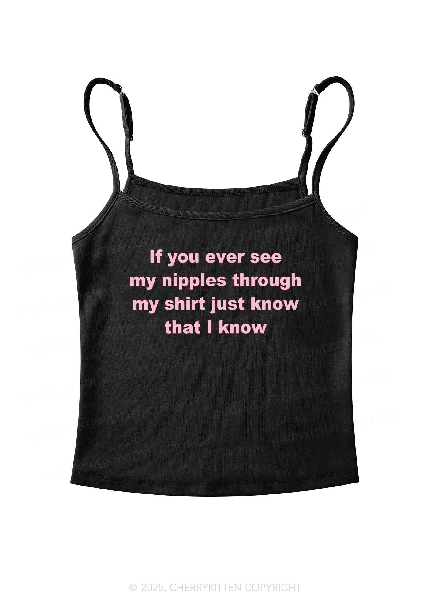 If You Ever See My Shirt Y2K Spaghetti Strap Cami Cherrykitten