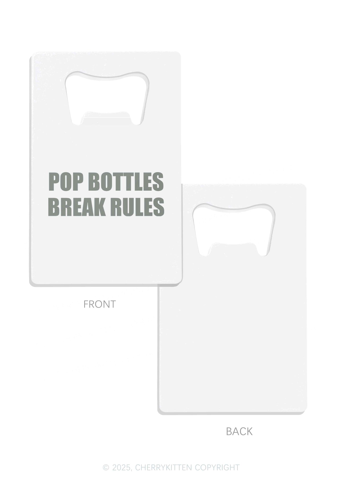 Pop Break Rules Y2K Credit Card Bottle Openers Cherrykitten