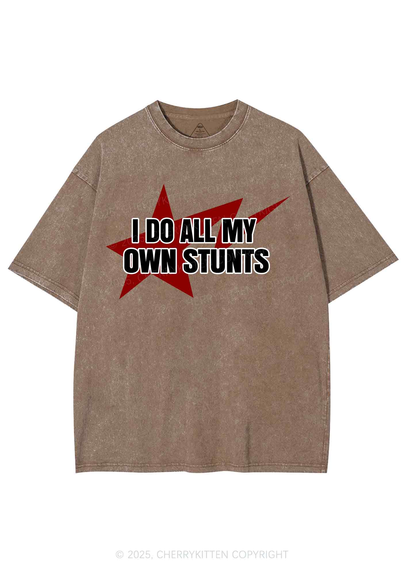 I Do All My Own Stunts Y2K Shirts Washed Tee Cherrykitten
