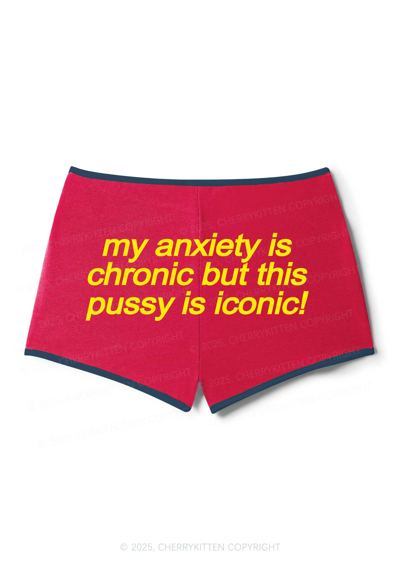 My Anxiety Is Chronic Y2K Booty Shorts Cherrykitten
