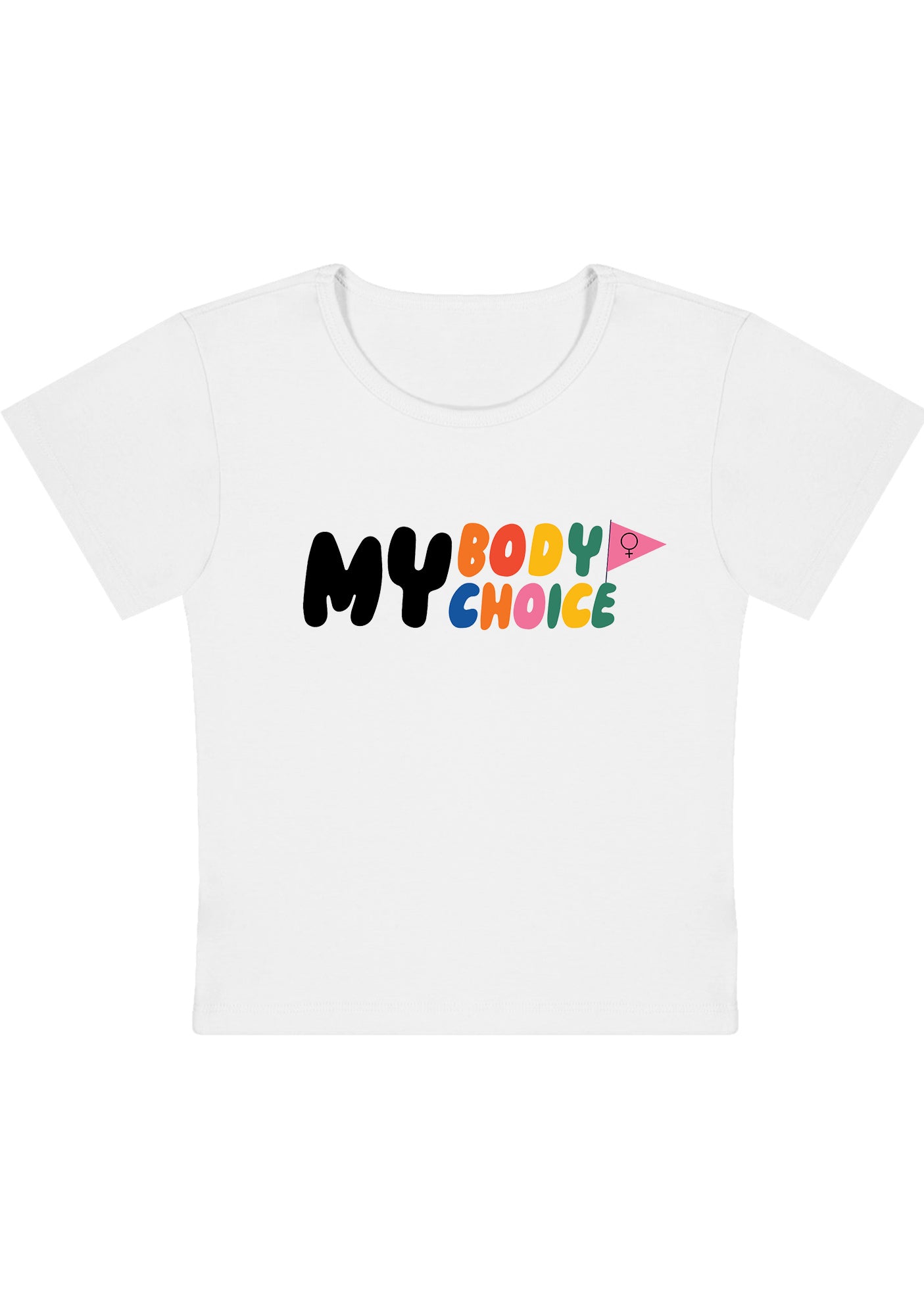 Curvy My Body My Choice Flag Baby Tee