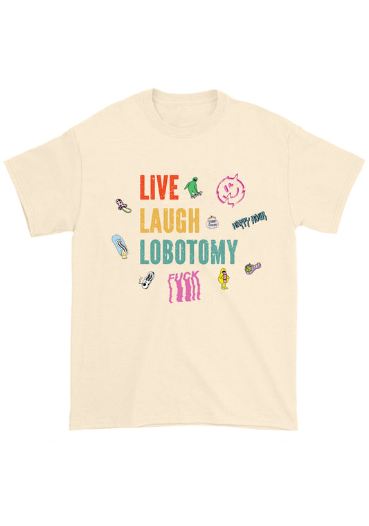 Live Laugh Lobotomy Sticker Chunky Shirt