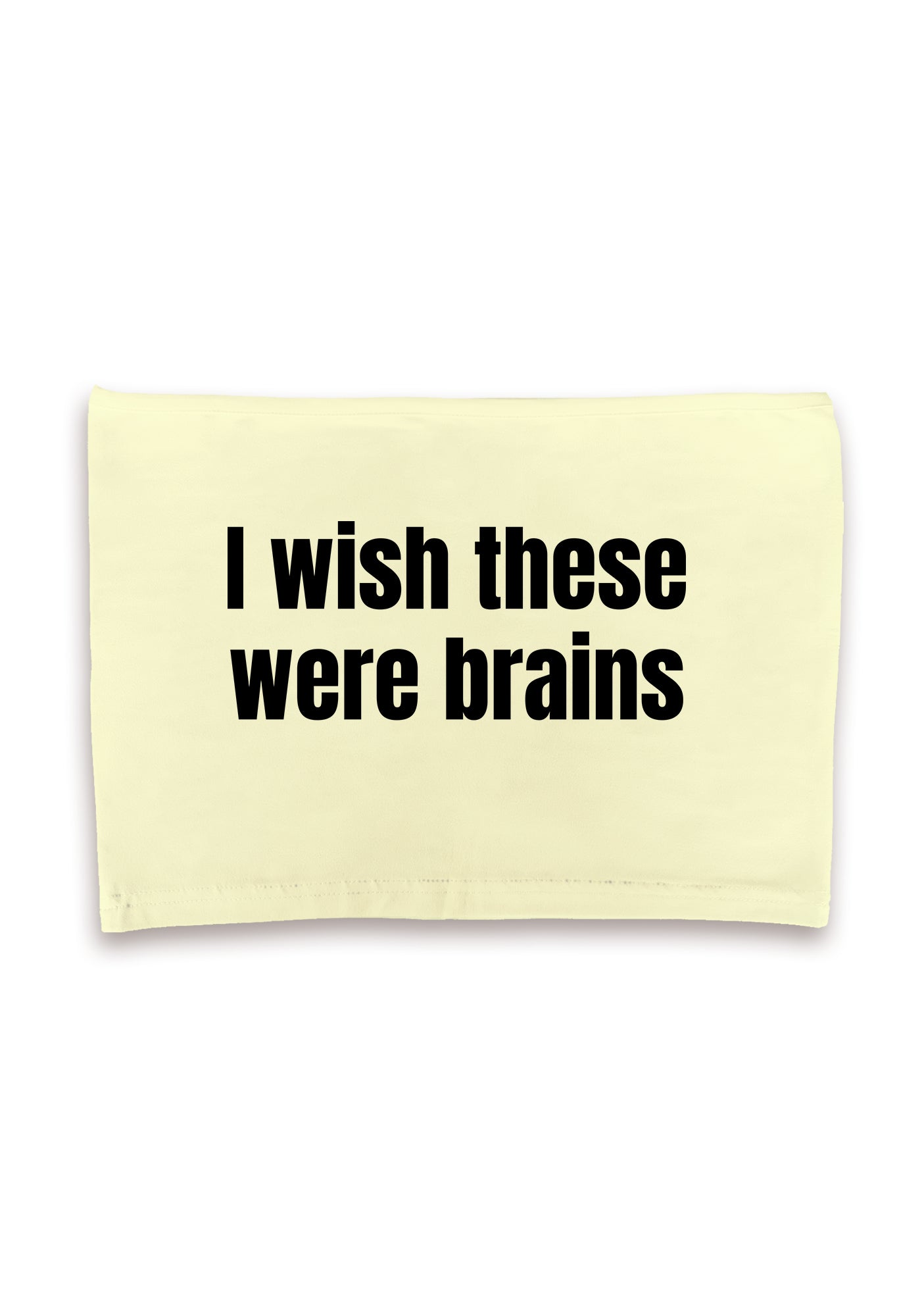 I Wish They Were Brains Crop Tube