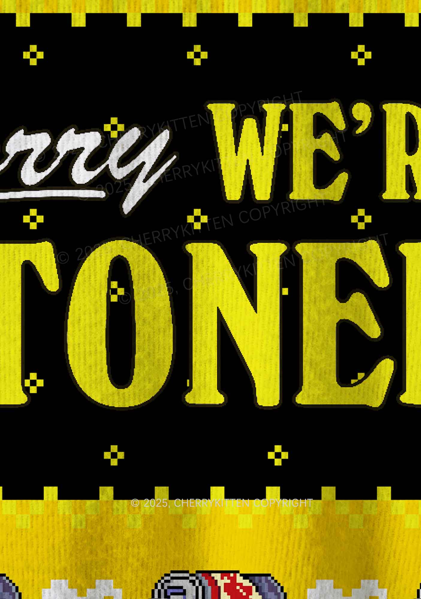 Sorry We Are Stoned Y2K Christmas Knit Sweatshirt Cherrykitten