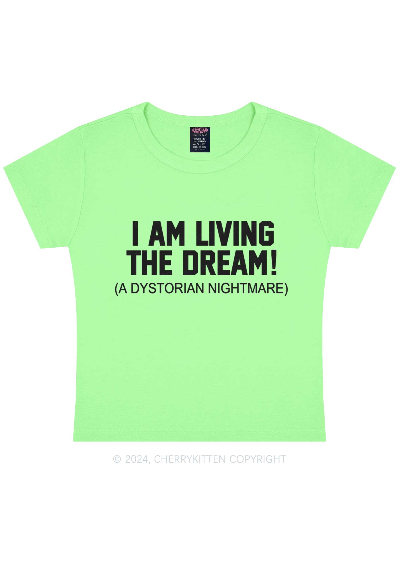 I Am Living The Dream Y2K Baby Tee Cherrykitten