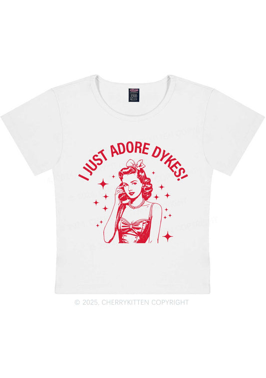 I Just Adore Dykes Y2K Baby Tee Cherrykitten