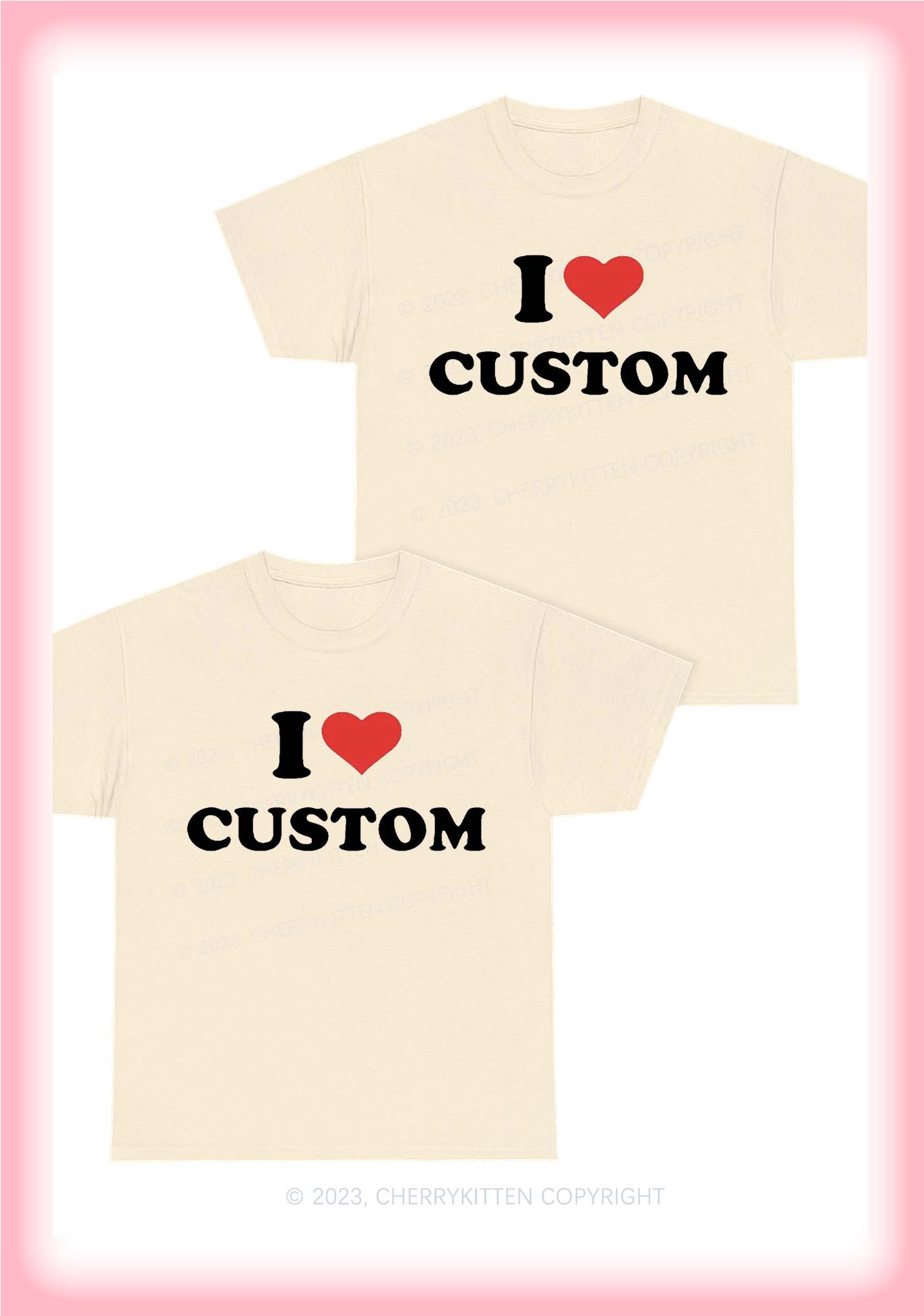 I Love Custom Personalized Y2K Valentine's Day Chunky Shirt Cherrykitten