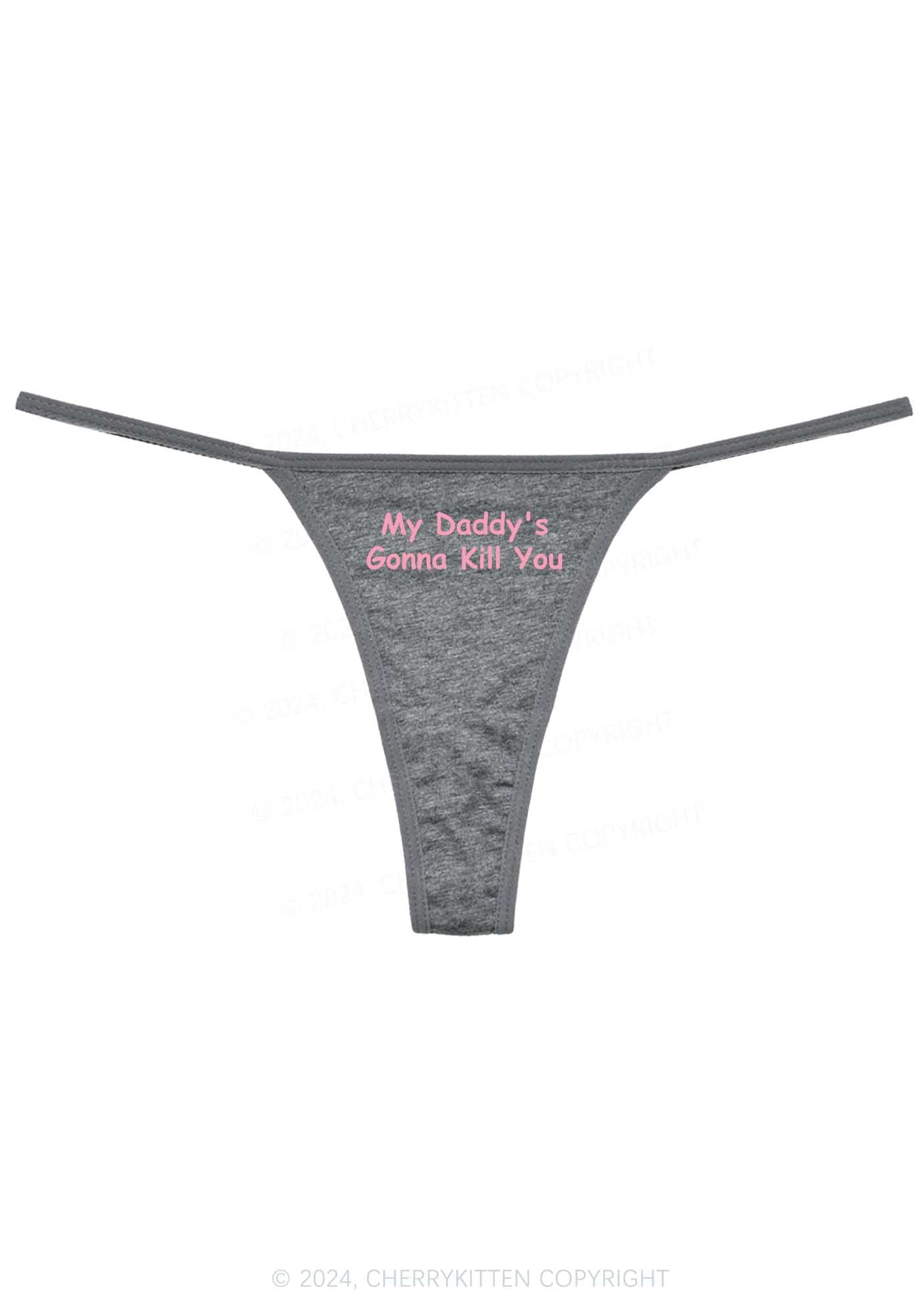 Daddy's Gonna Kill You Y2K Flat String Thong Cherrykitten