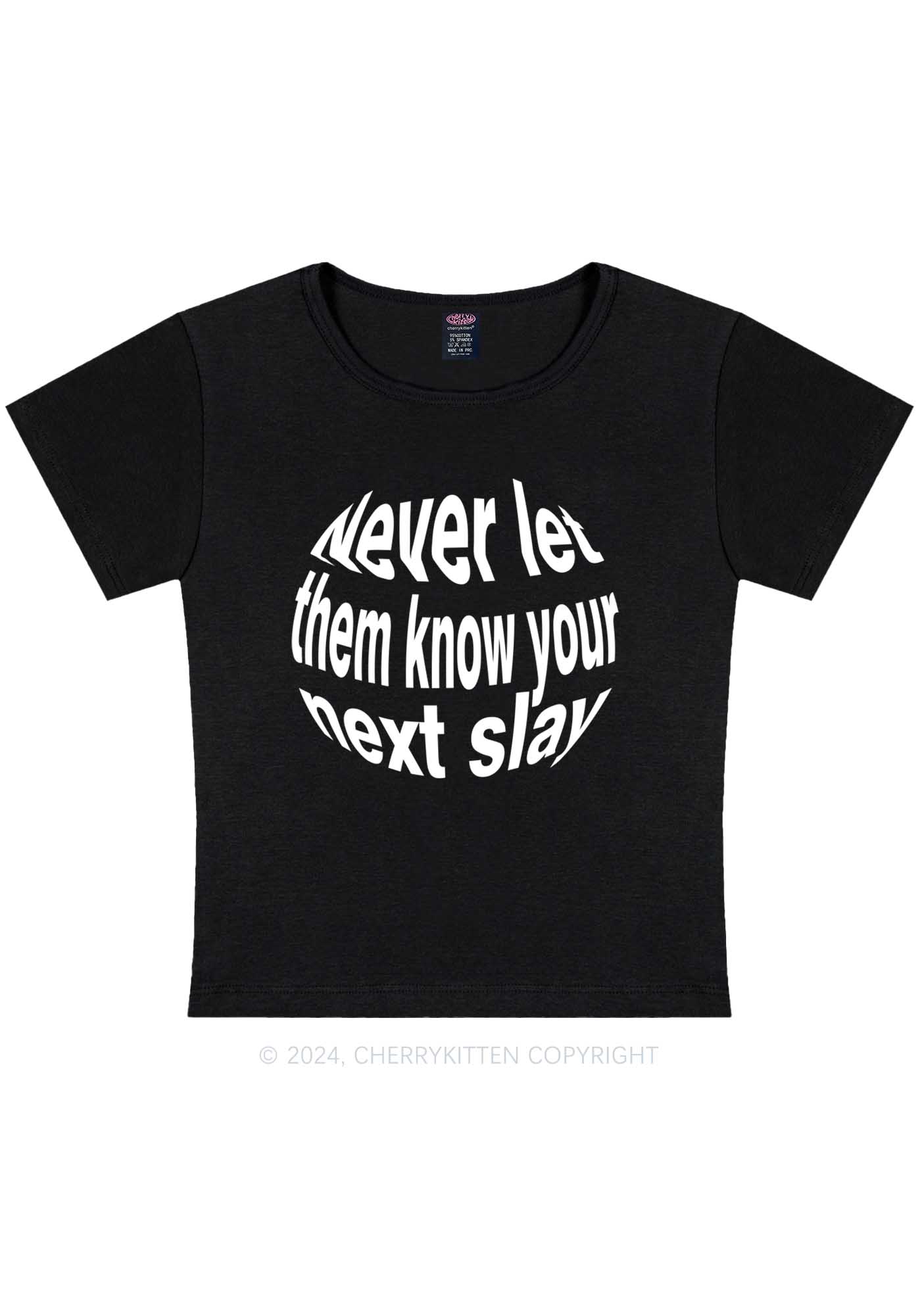 Your Next Slay Y2K Baby Tee Cherrykitten
