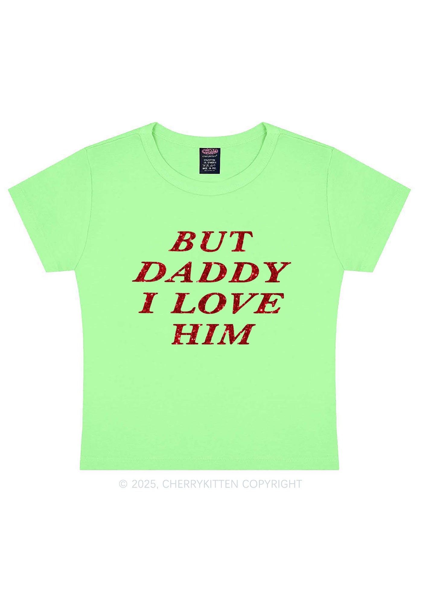 Glitter But Daddy I Love Him Y2K Baby Tee Cherrykitten