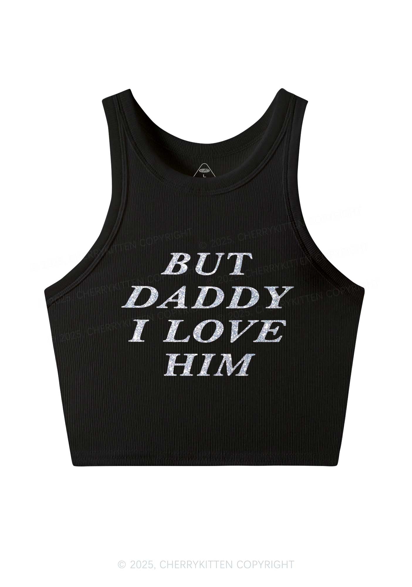 Glitter But Daddy I Love Him Y2K Crop Tank Top Cherrykitten