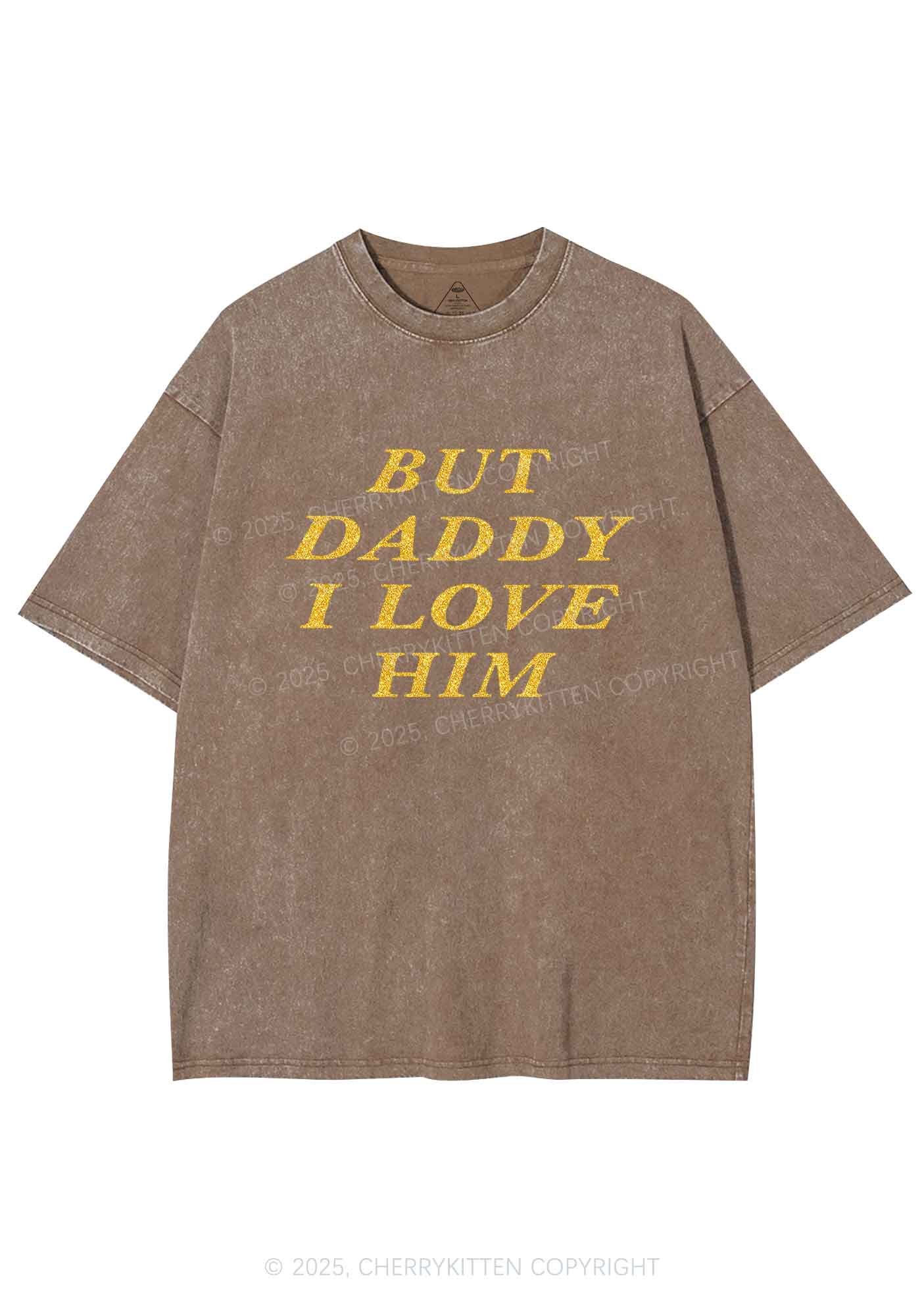 Glitter But Daddy I Love Him Y2K Shirts Washed Tee Cherrykitten