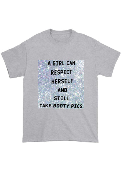 A Girl Can Respect Herself Chunky Shirt