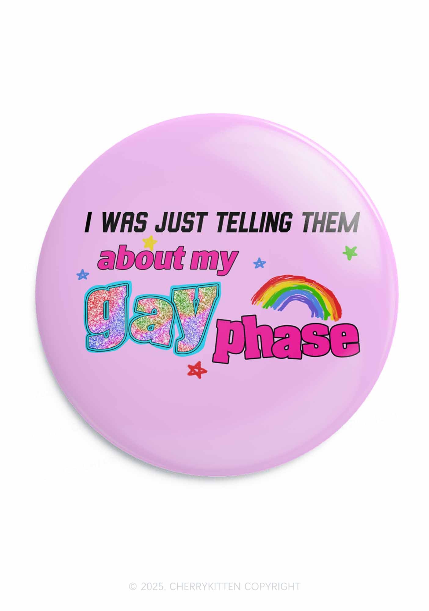 Gay Phase Pride 1Pc Y2K Pin Badge Cherrykitten