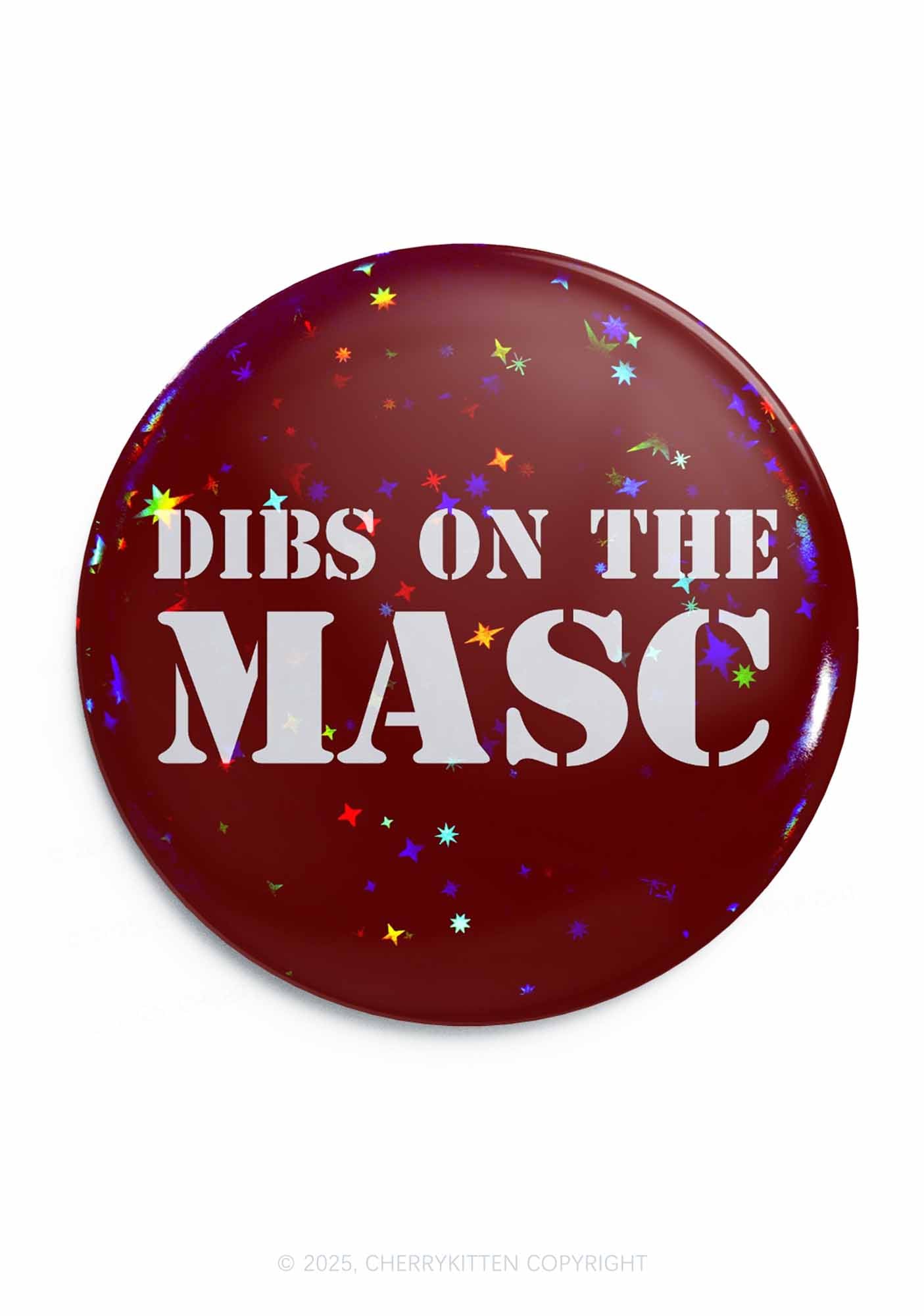 Dibs On The Masc Pride Y2K Pin Badge Cherrykitten