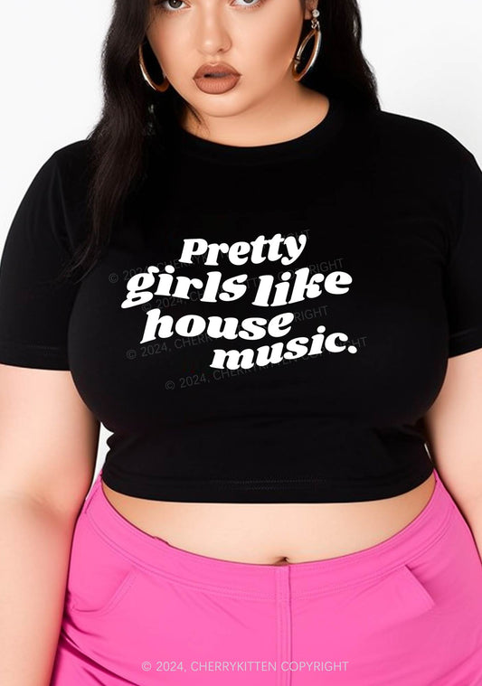 Curvy Pretty Girls Like House Music Y2K Baby Tee Cherrykitten