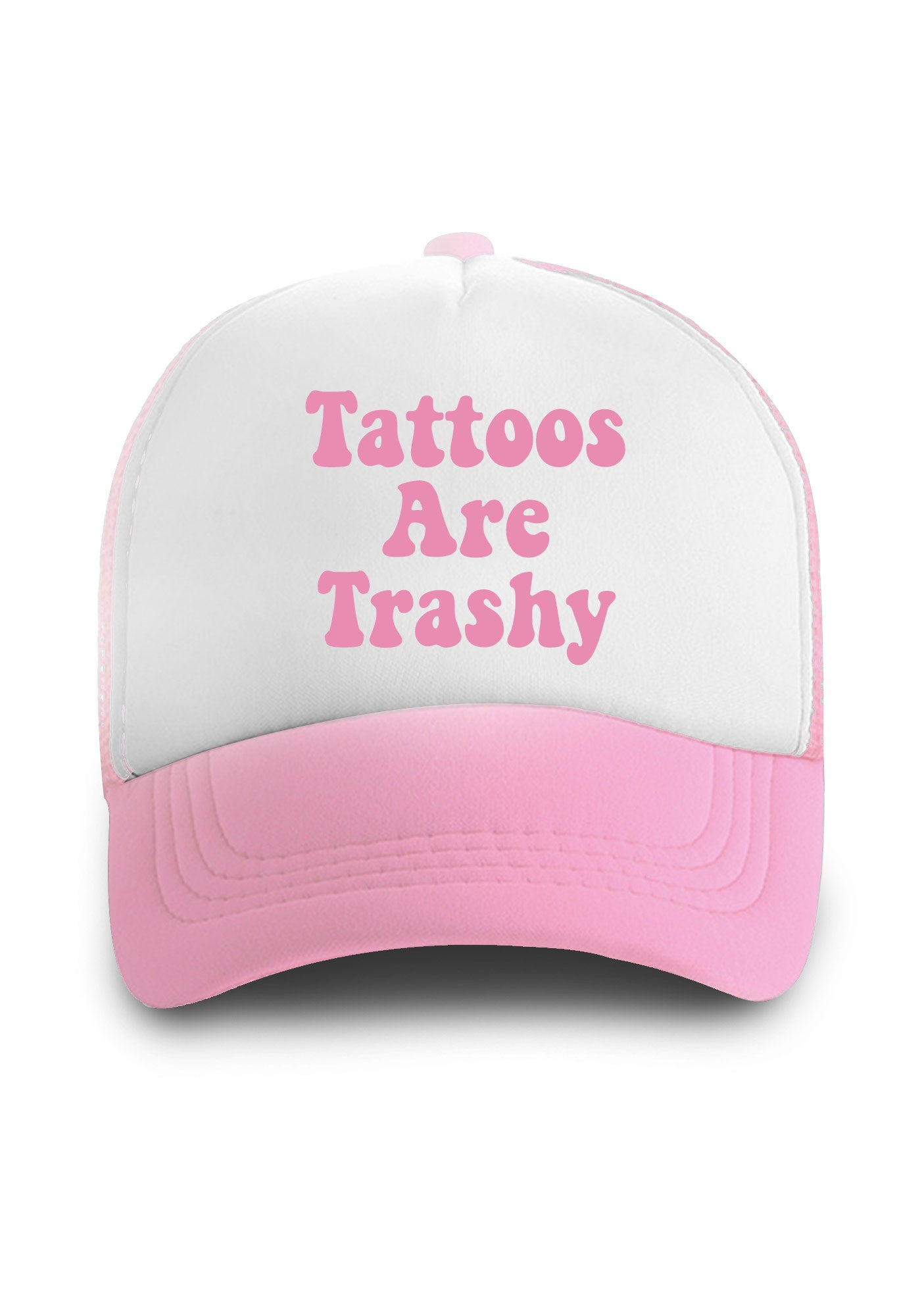 Tattoos Are Trashy Trucker Hat