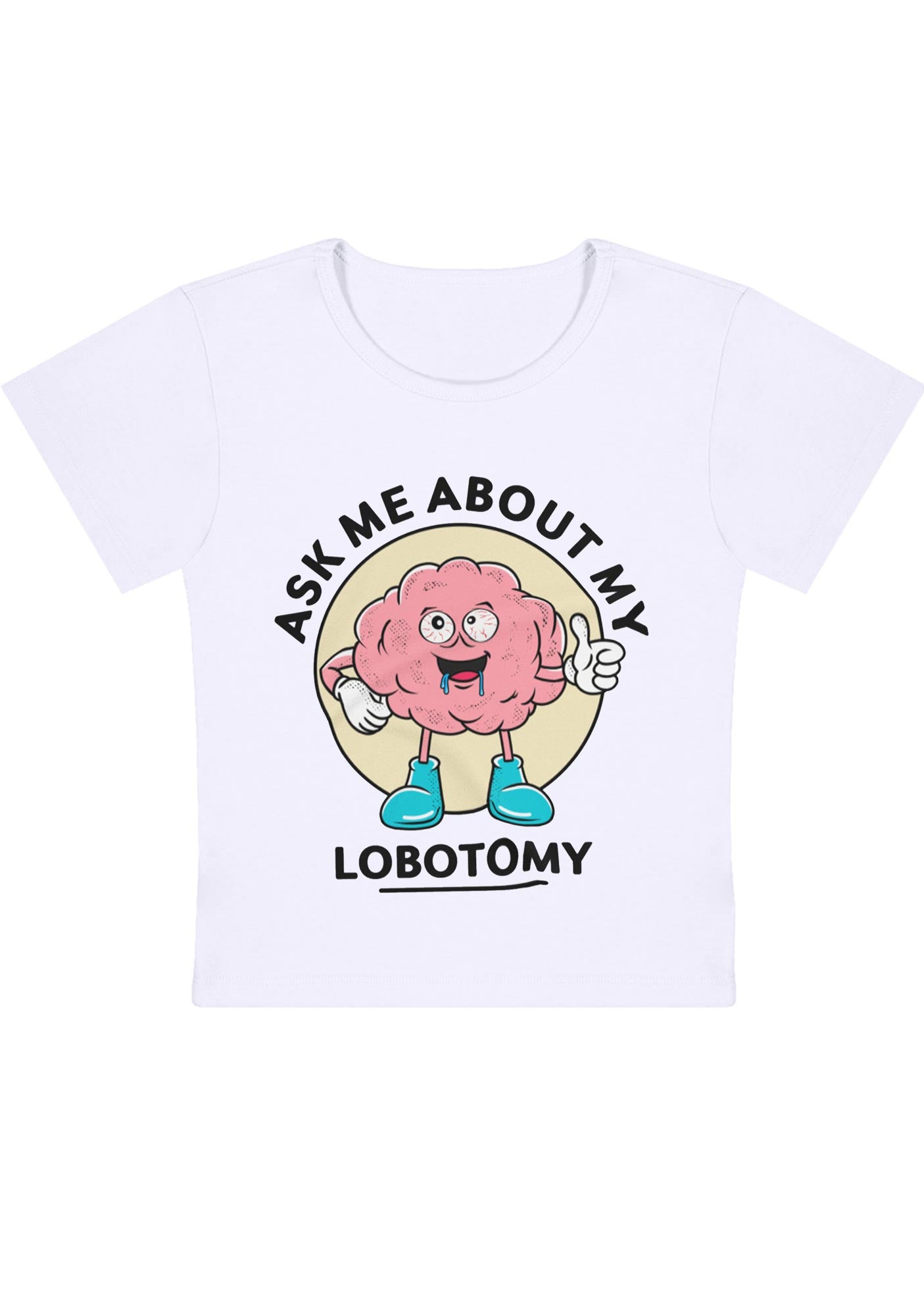 Curvy Ask Me About My Lobotomy Baby Tee