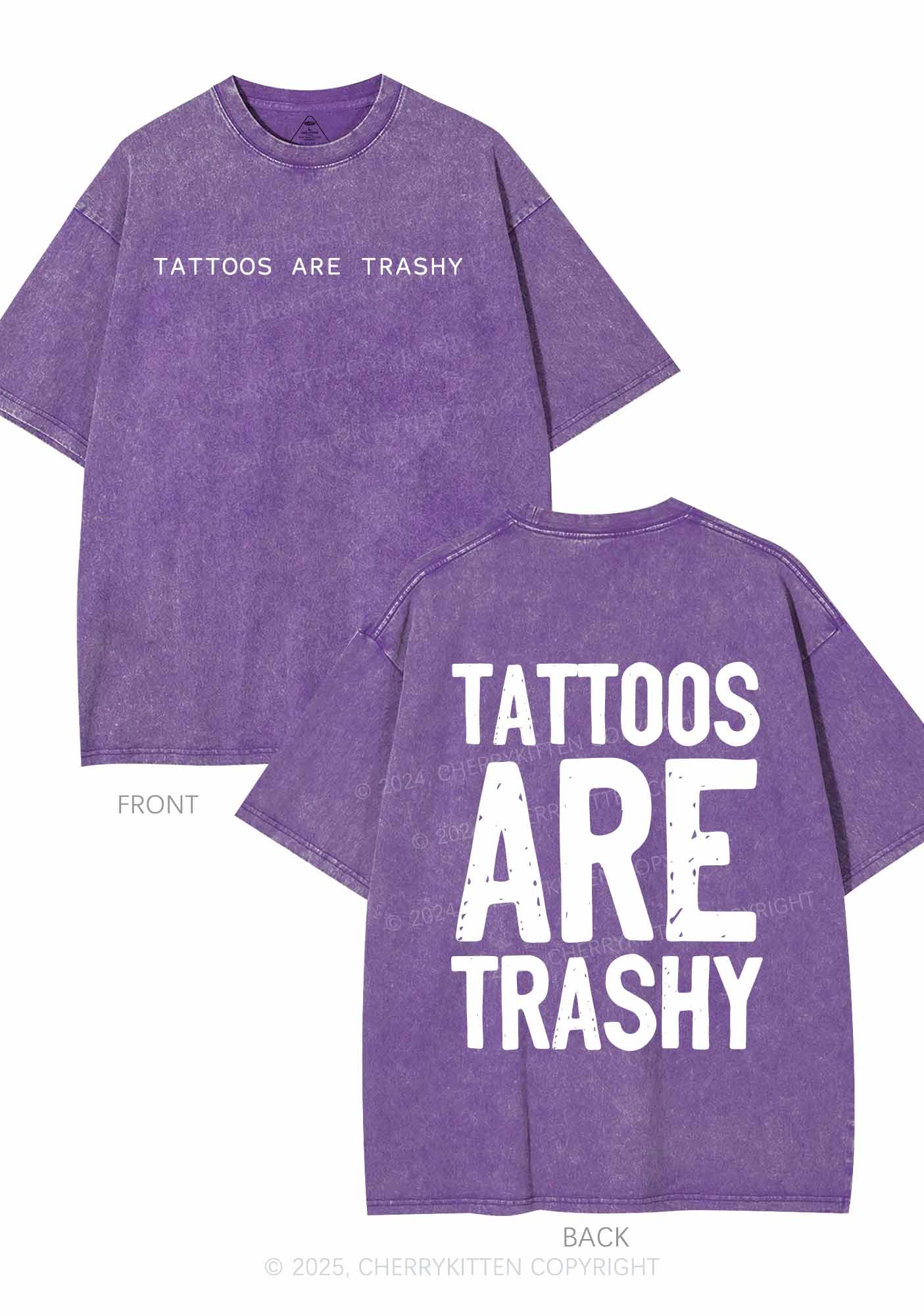 Tattoos Are Trashy Two Sides Y2K Shirts Washed Tee Cherrykitten