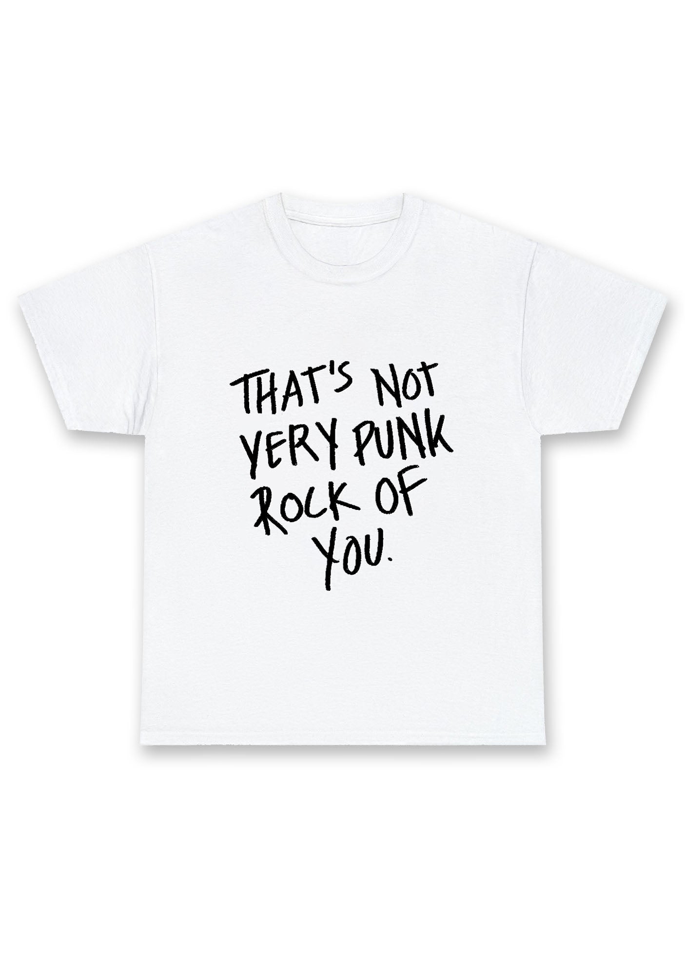 That's Not Very Punk Rock Of You Chunky Shirt