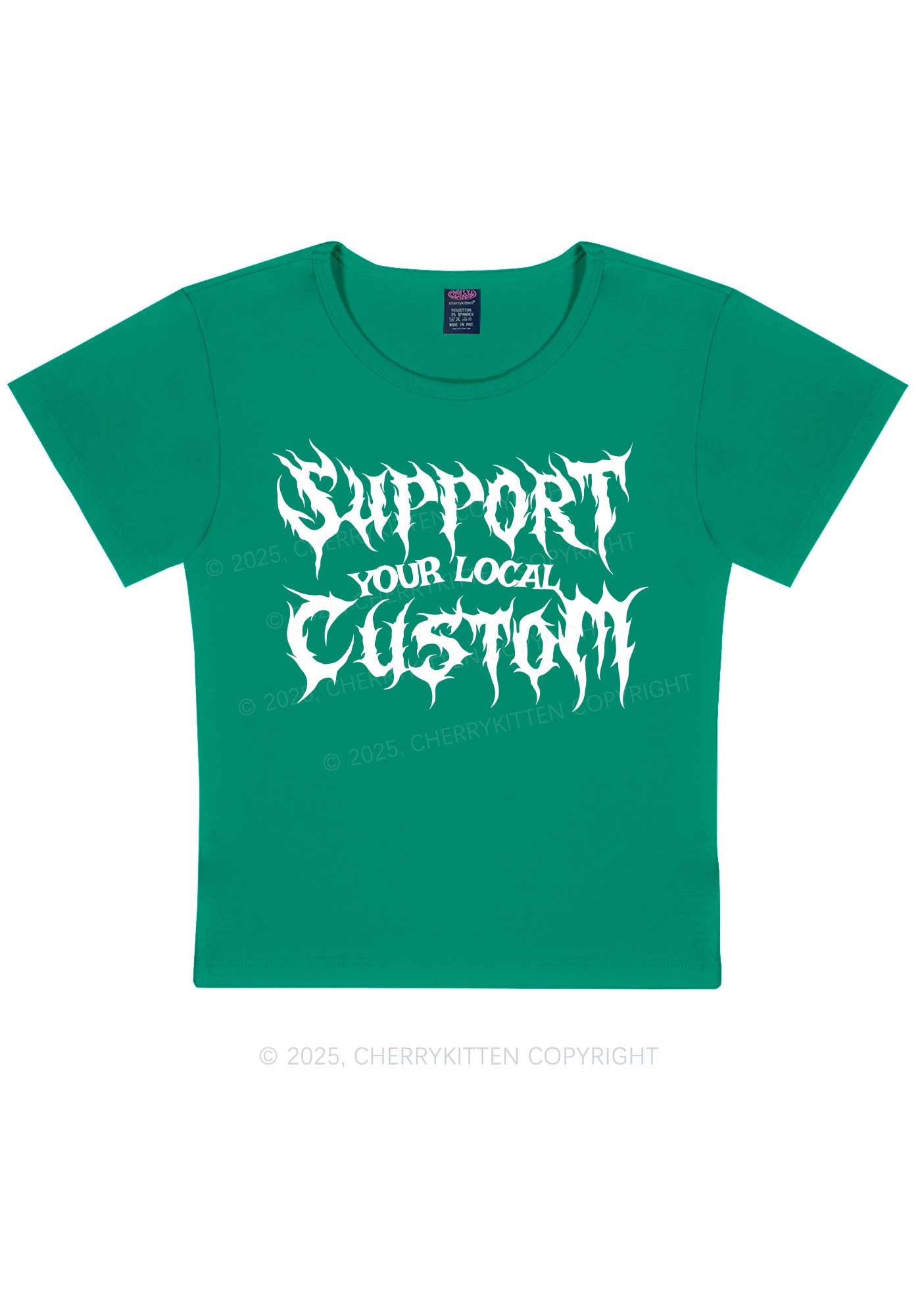Custom Support Your Local Y2K Baby Tee Cherrykitten