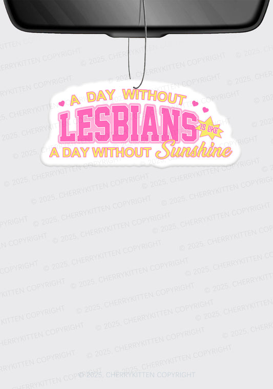 A Day Without Lesbians Pride 1Pc Y2K Car Air Freshener Cherrykitten