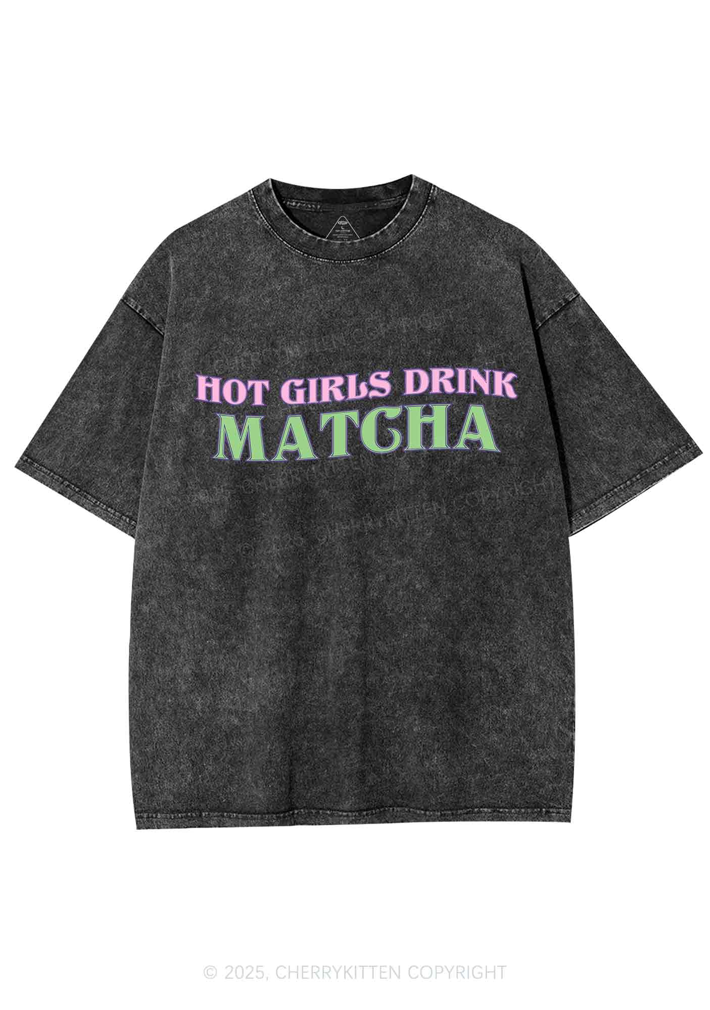 Hot Girls Drink Matcha Y2K Shirts Washed Tee Cherrykitten