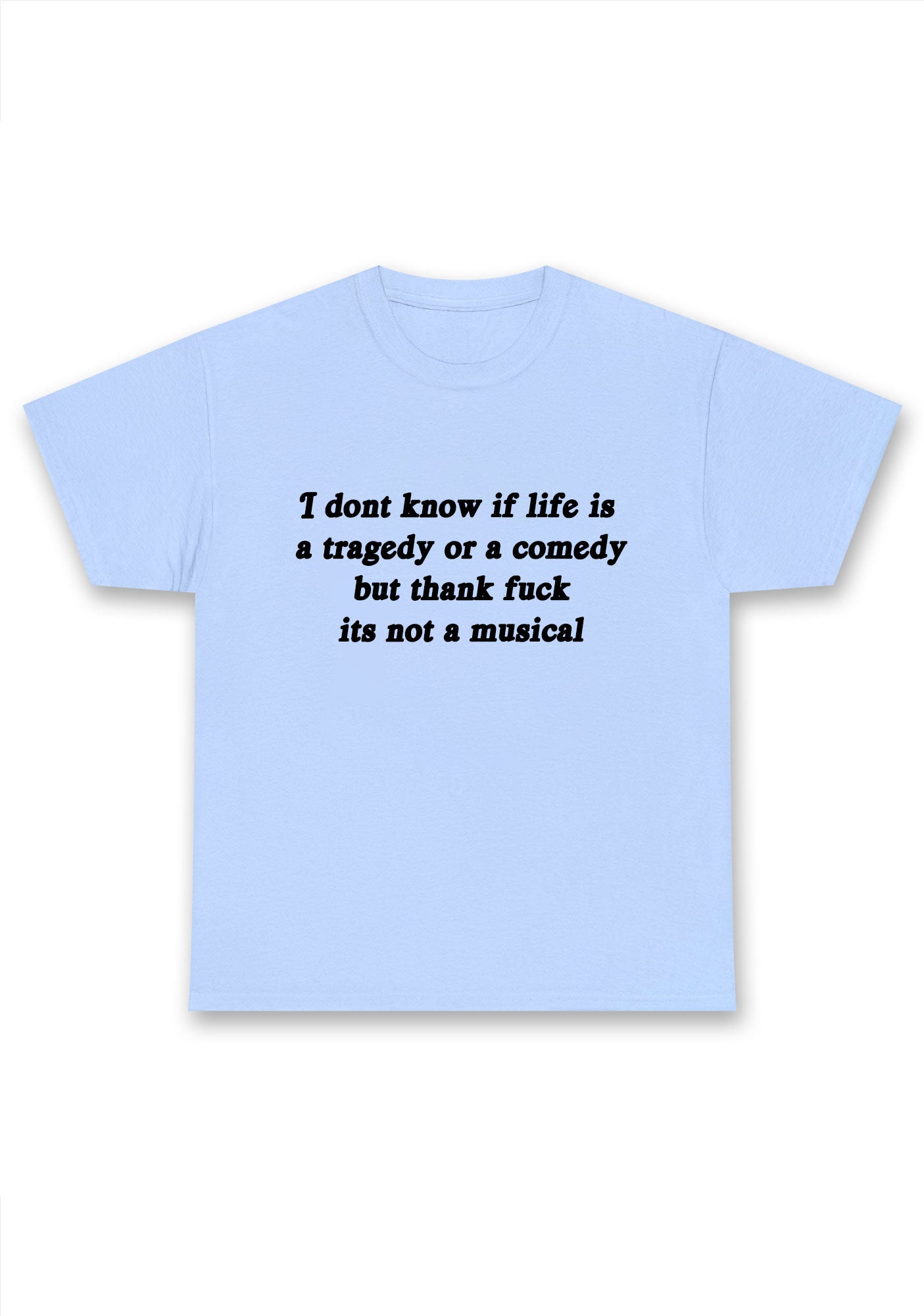 Life Is A Tragedy Or A Comedy Chunky Shirt