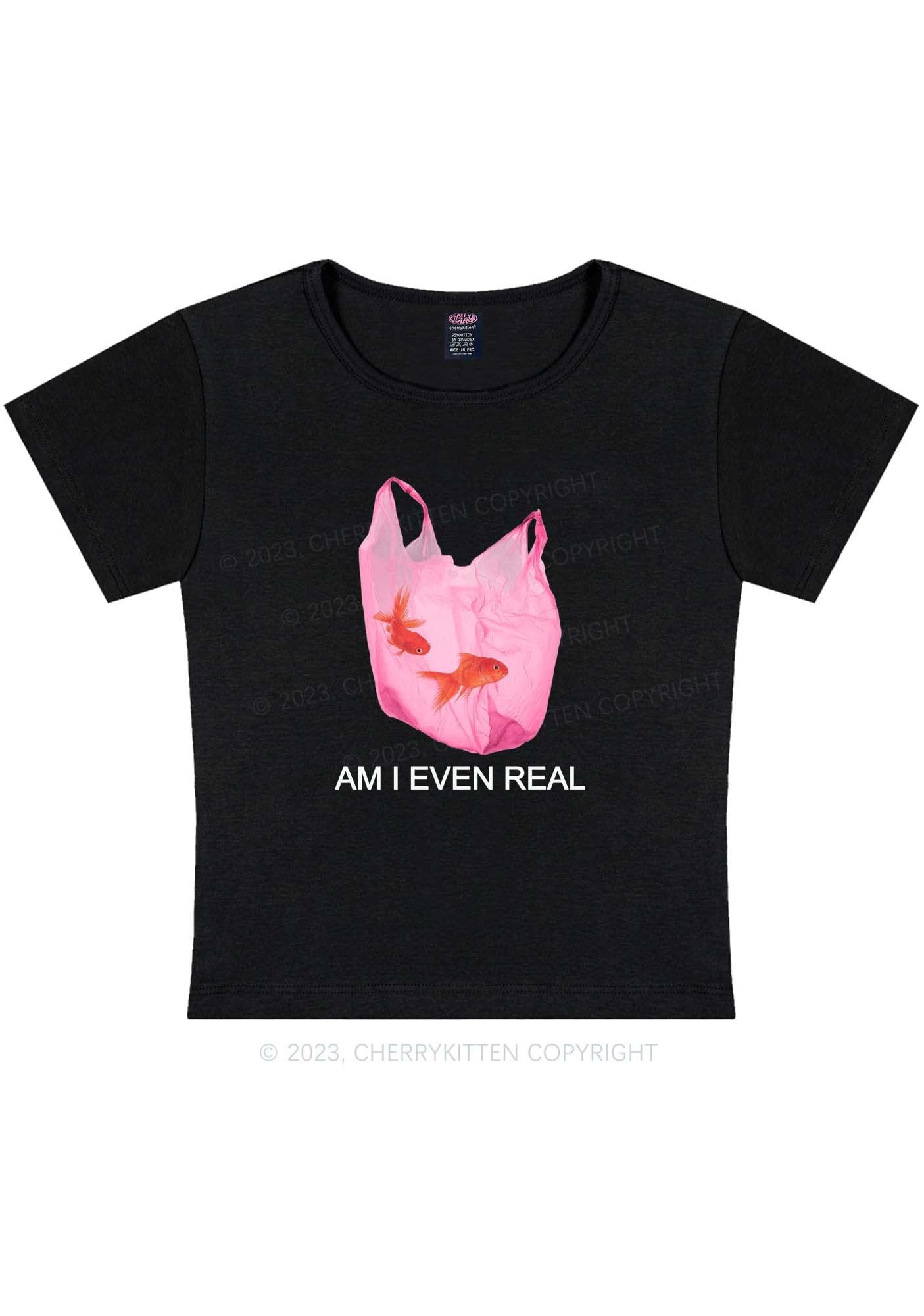 Am I Even Real Y2K Baby Tee Cherrykitten