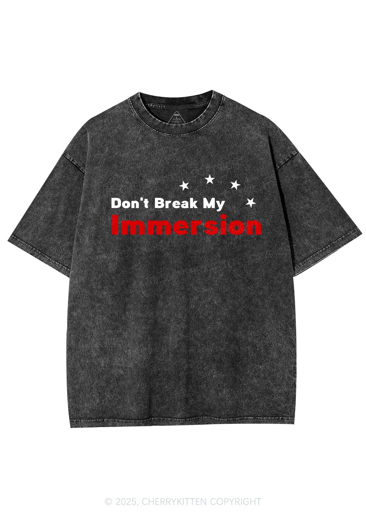 Dont Break My Immersion Y2K Shirts Washed Tee Cherrykitten