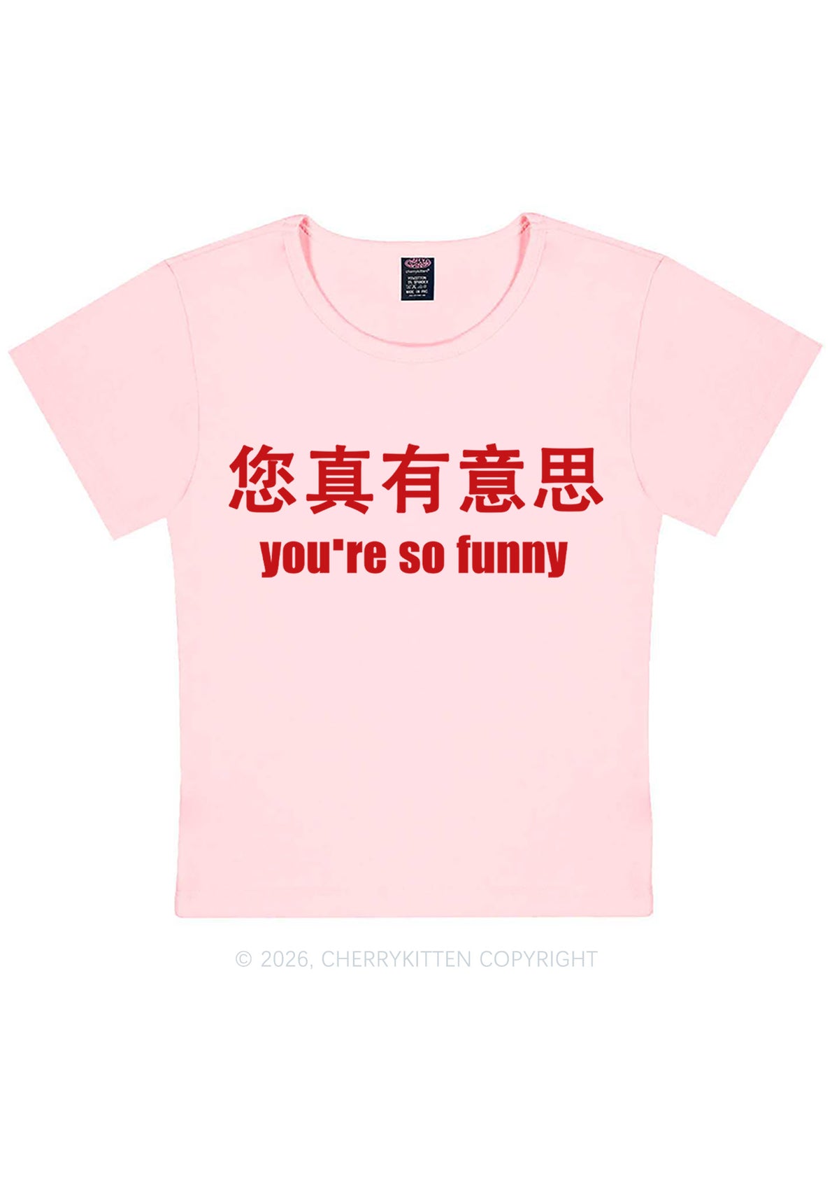 You Are So Funny Y2K Baby Tee Cherrykitten