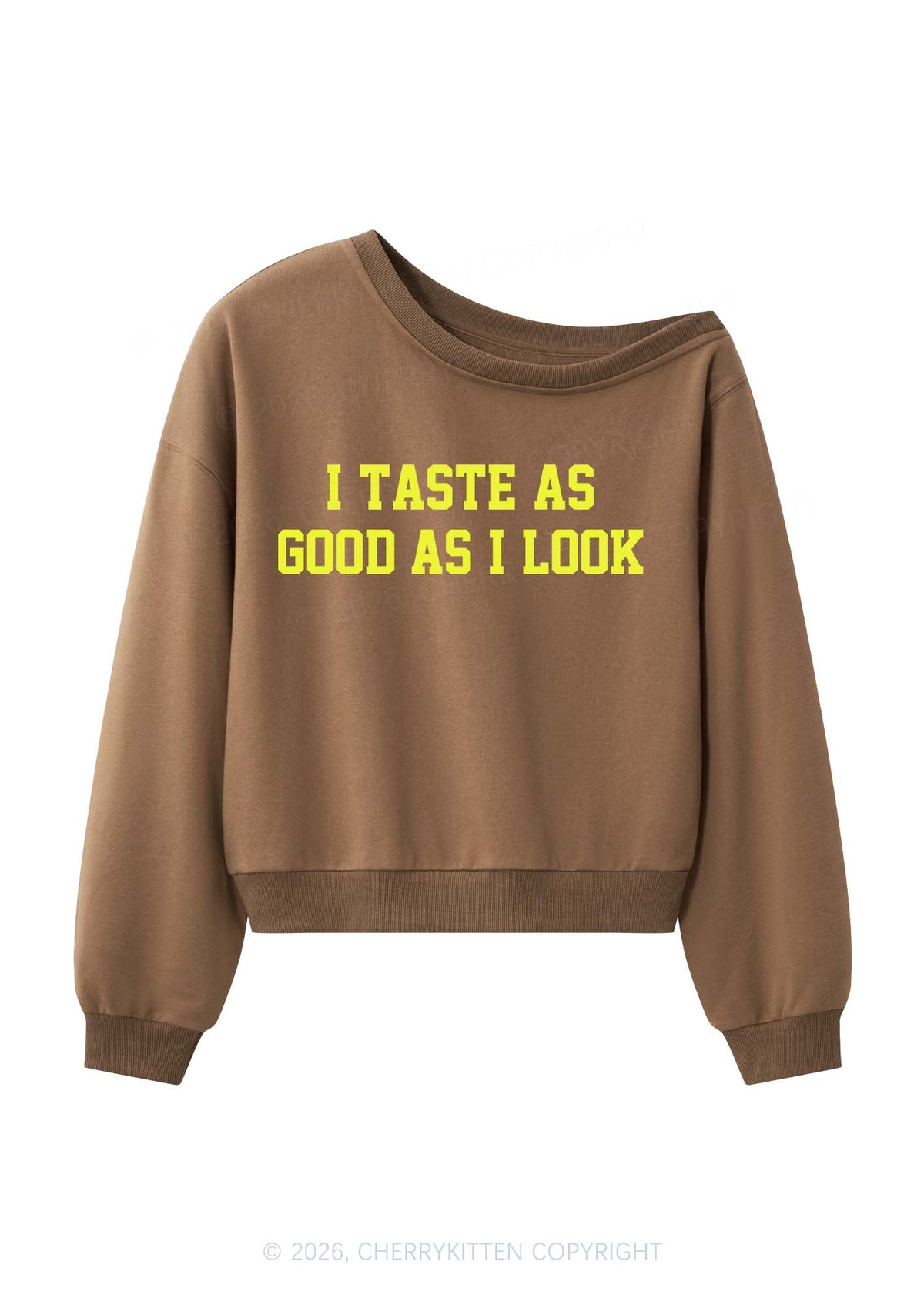 I Taste As Good As I Look Y2K Off Shoulder Sweatshirts Cherrykitten