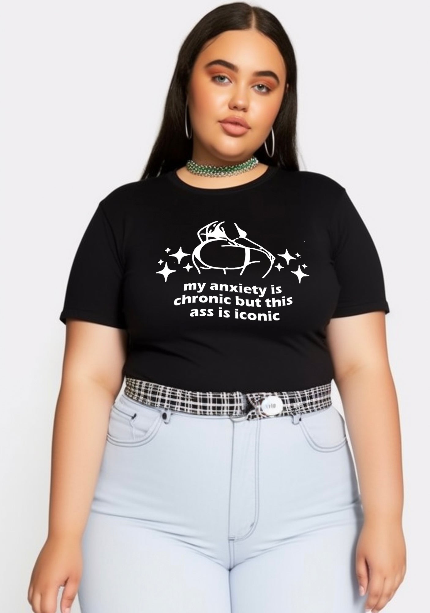 Curvy Anxiety Chronic Ass Iconic Baby Tee